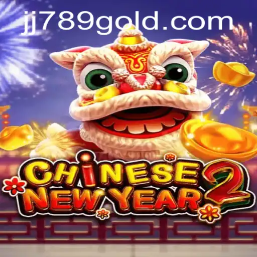 Discover the Excitement of CHINESENEWYEAR2: A Unique Gaming Experience